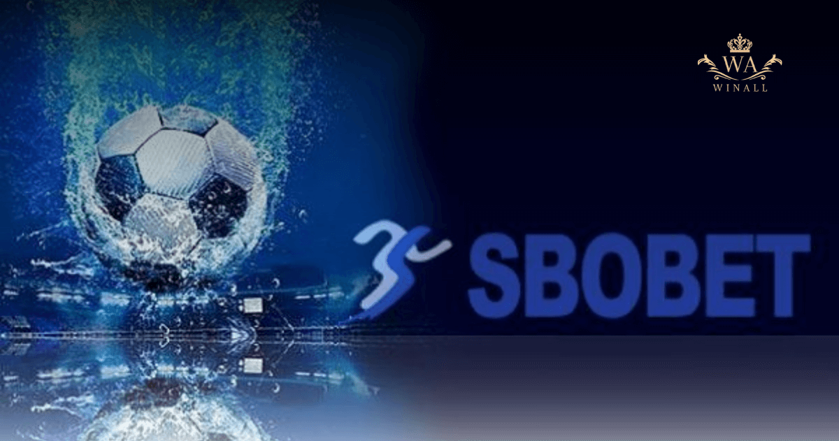 SBOBET – Nhà Cái Thể Thao Uy Tín